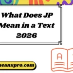 What Does JP Mean in a Text